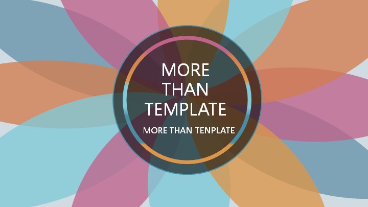 MORE THAN TEMPLATE 马卡龙色花瓣放射风商务演示PPT模板预览
